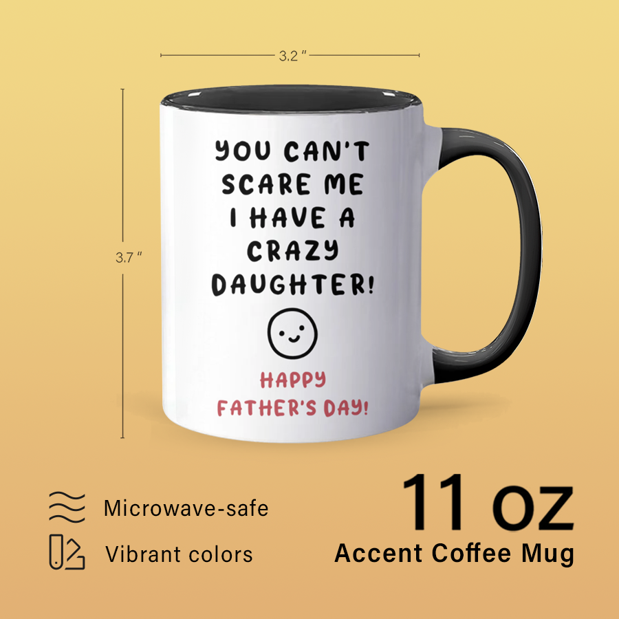 Crazy Daughter - Accent Coffee Mug
