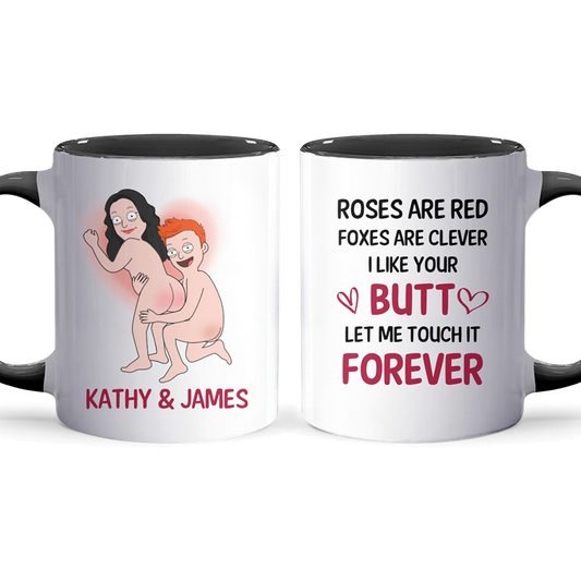 Let Me Touch It Forever - Personalized Accent Mug