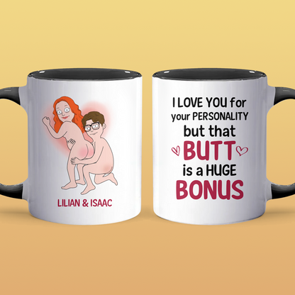 I Love You For Your Personality - Personalized Accent Mug