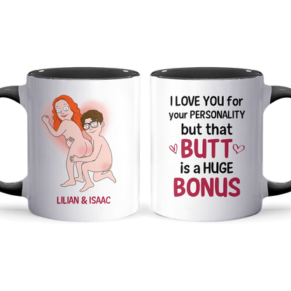 I Love You For Your Personality - Personalized Accent Mug