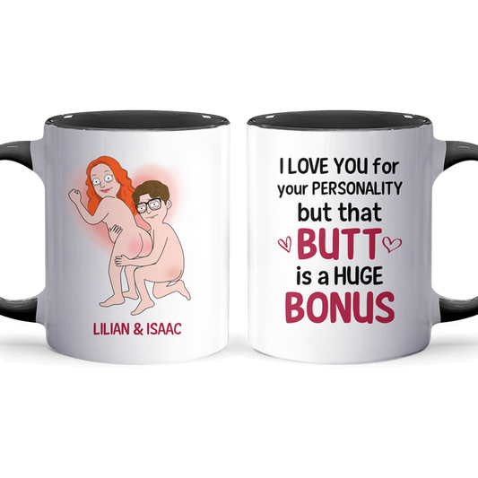 I Love You For Your Personality - Personalized Accent Mug