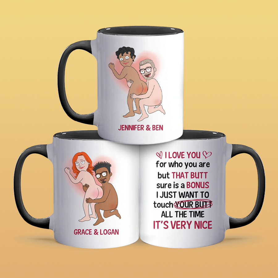 I Just Want To Touch Your Butt - Personalized Accent Mug