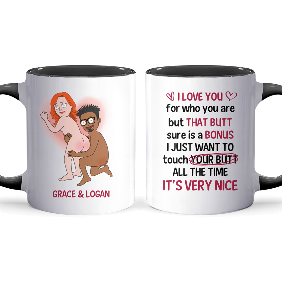 I Just Want To Touch Your Butt - Personalized Accent Mug