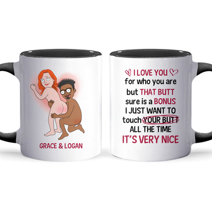 I Just Want To Touch Your Butt - Personalized Accent Mug