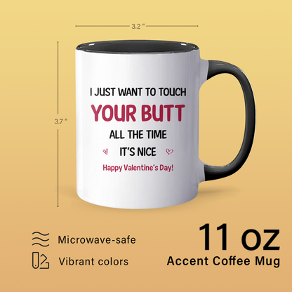 I Just Want To - Accent Coffee Mug