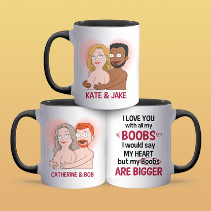 But My Boobs Are Bigger - Personalized Accent Mug