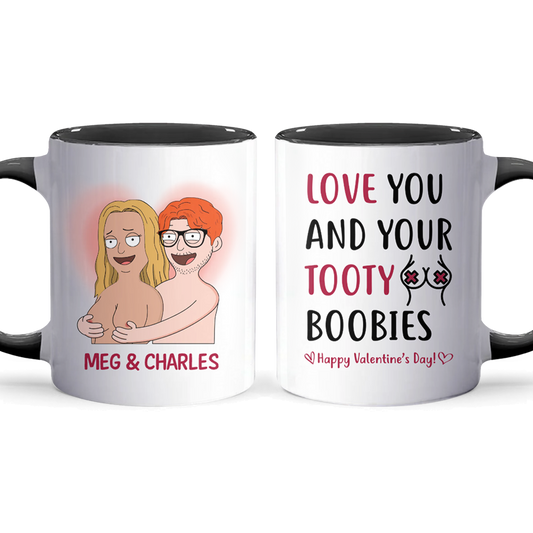 Love You And Your - Accent Coffee Mug