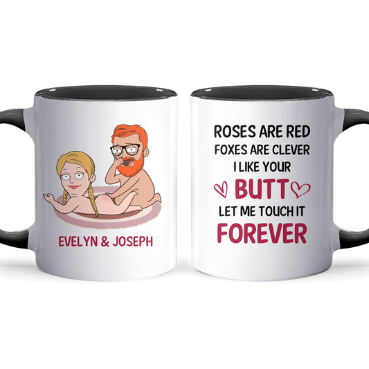 Let Me Touch It Forever - Personalized Accent Mug