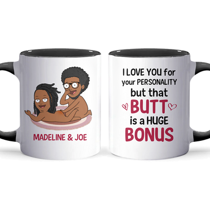 That Butt Is A Huge Bonus - Personalized Accent Mug