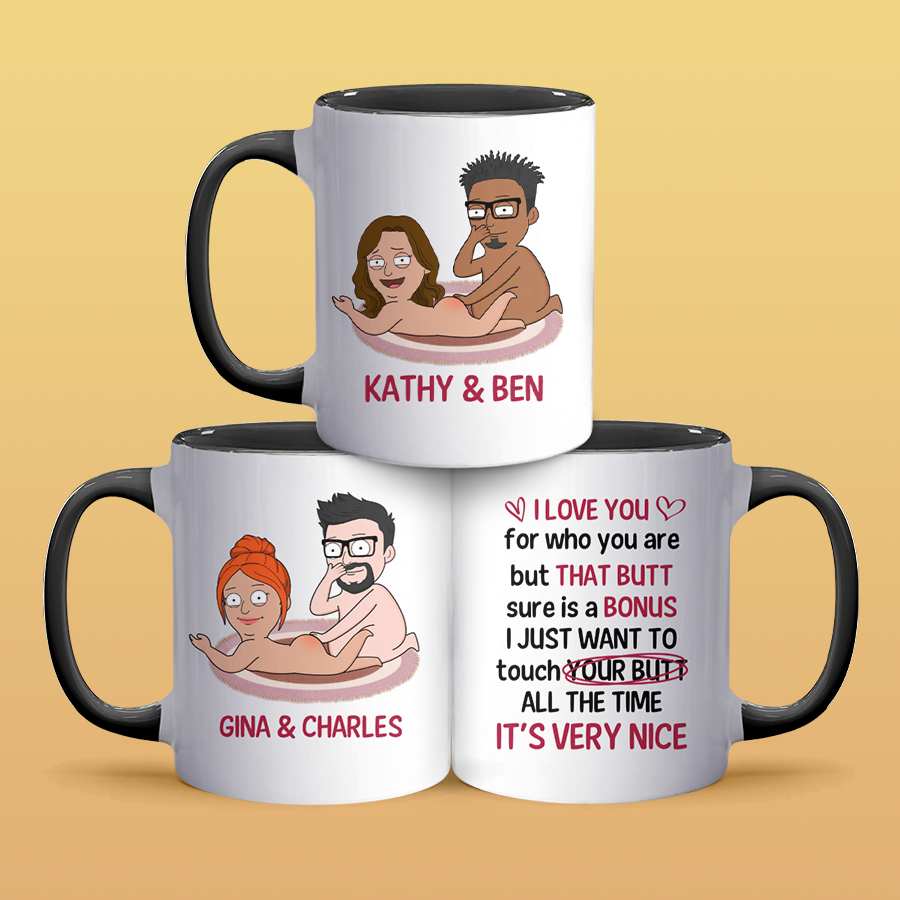 I Just Want To Touch Your Butt - Personalized Accent Mug