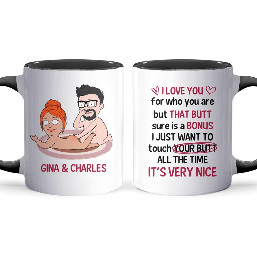 I Just Want To Touch Your Butt - Personalized Accent Mug