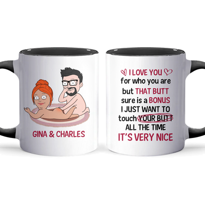 I Just Want To Touch Your Butt - Personalized Accent Mug