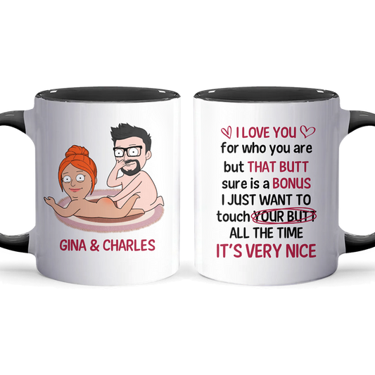 I Just Want To Touch Your Butt - Personalized Accent Mug