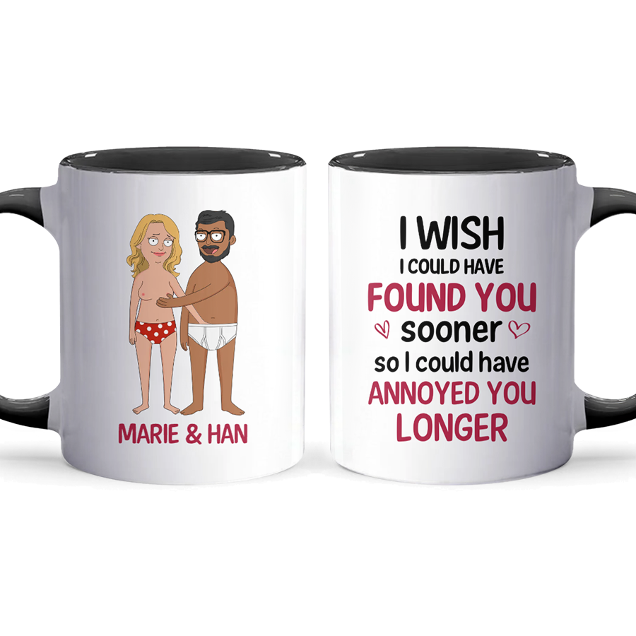 Annoy You Longer - Accent Coffee Mug