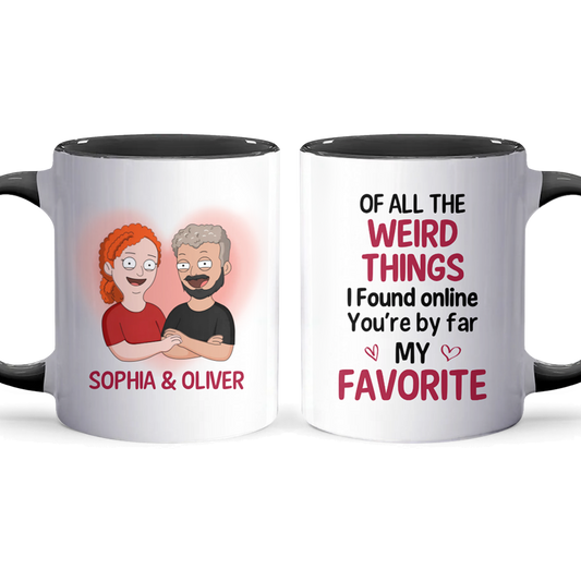 You're By Far My Favorite - Personalized Accent Mug