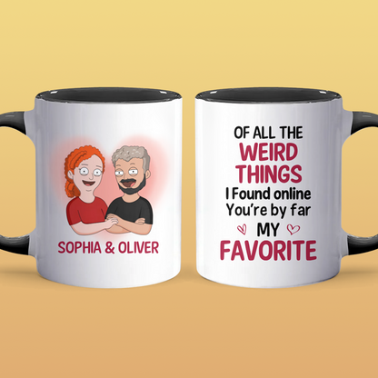 You're By Far My Favorite - Personalized Accent Mug