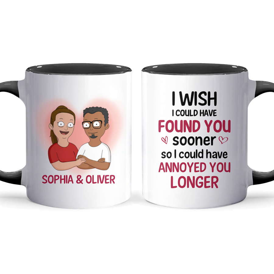 Annoyed You Longer - Personalized Accent Mug