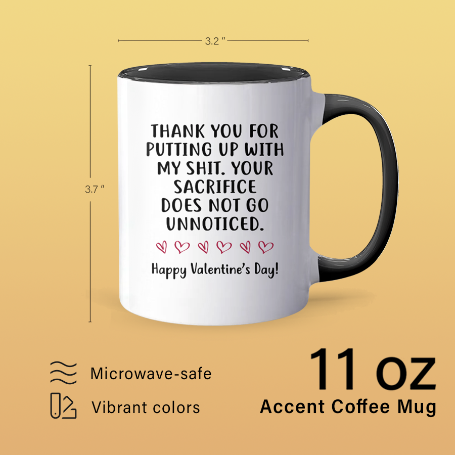 Putting Up With My Shit - Accent Coffee Mug