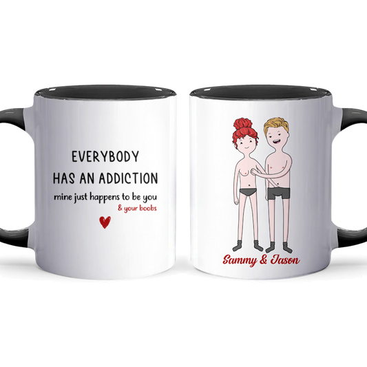 An Addiction - Personalized Accent Mug