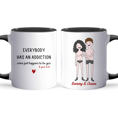 An Addiction - Personalized Accent Mug