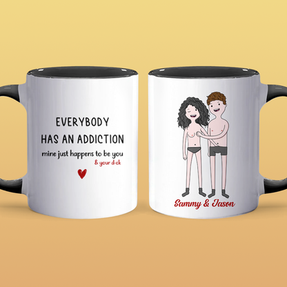 An Addiction - Personalized Accent Mug