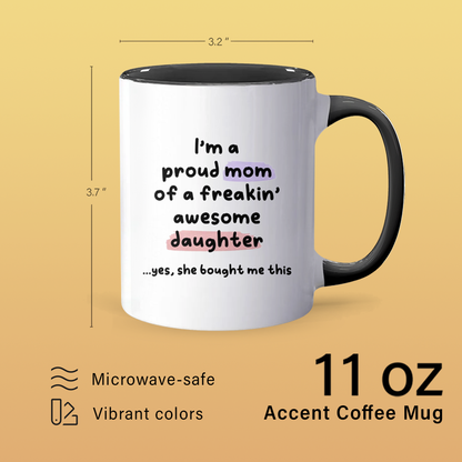 Proud Mom - Personalized Accent Mug