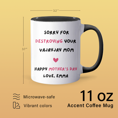 Sorry For - Personalized Accent Mug