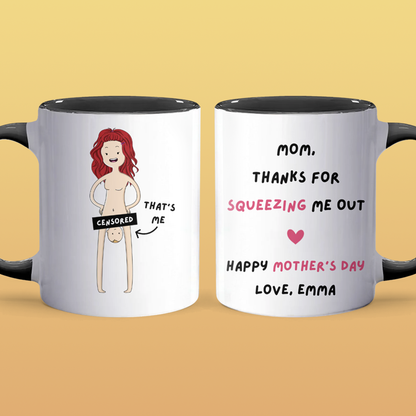 Squeezing Me Out - Personalized Accent Mug