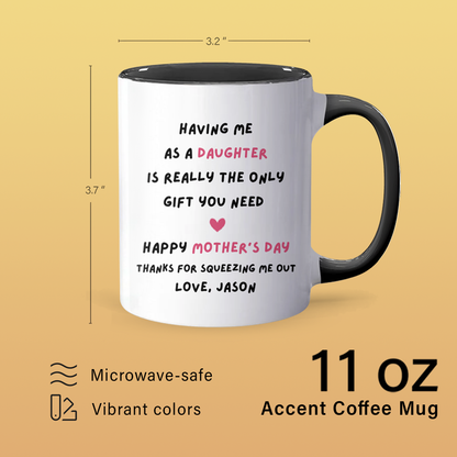 Having Me - Personalized Accent Mug