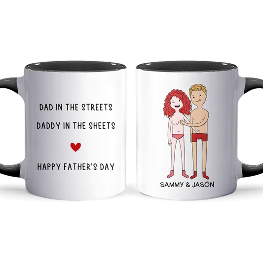 Dad In The Streets - Personalized Accent Mug