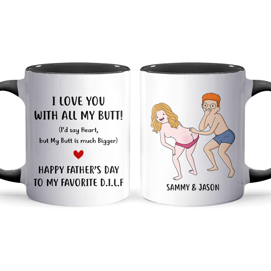 My Butt Is Bigger - Personalized Accent Mug