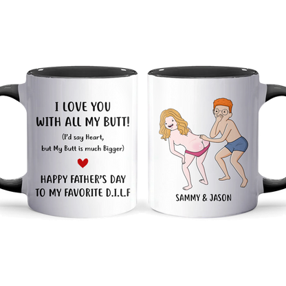 My Butt Is Bigger - Personalized Accent Mug