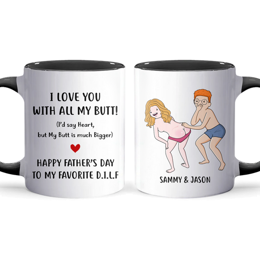 My Butt Is Bigger - Personalized Accent Mug