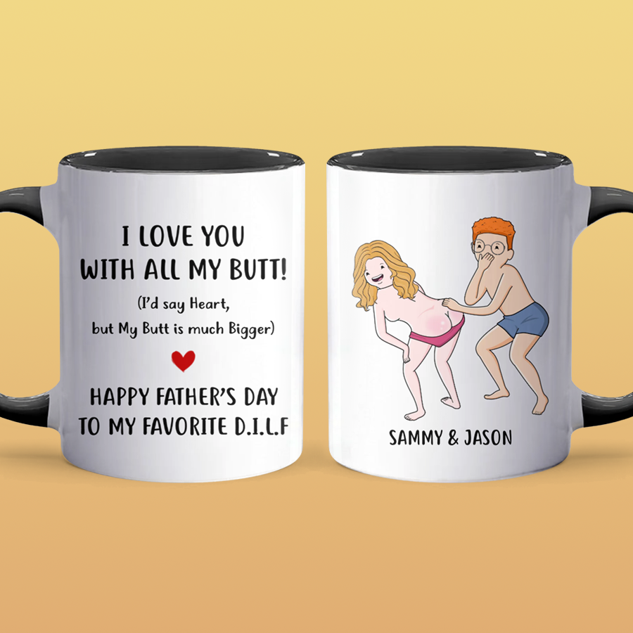 My Butt Is Bigger - Personalized Accent Mug