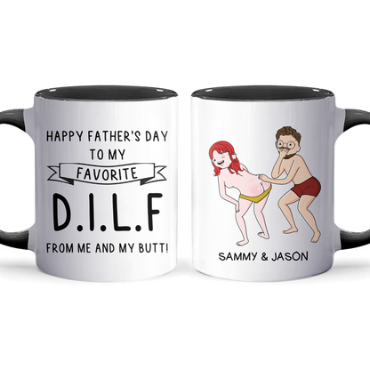 From Me And My Butt - Personalized Accent Mug