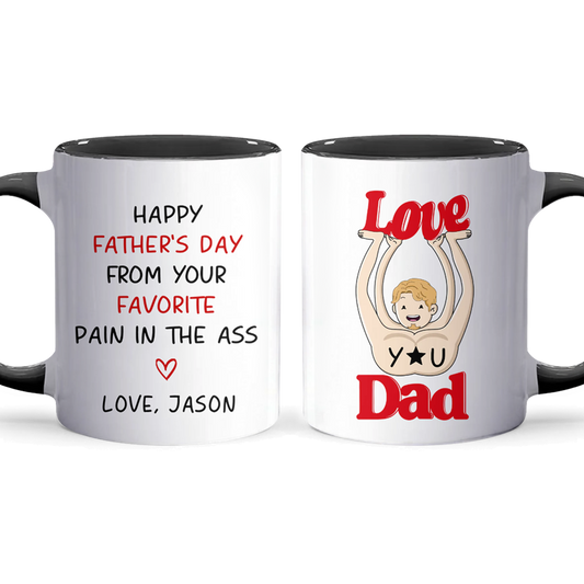 Pain In The - Personalized Accent Mug