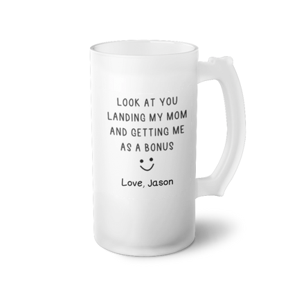 Look At You - Frosted Glass Beer Mug