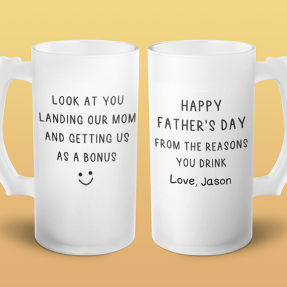 Reasons You Drink - Frosted Glass Beer Mug