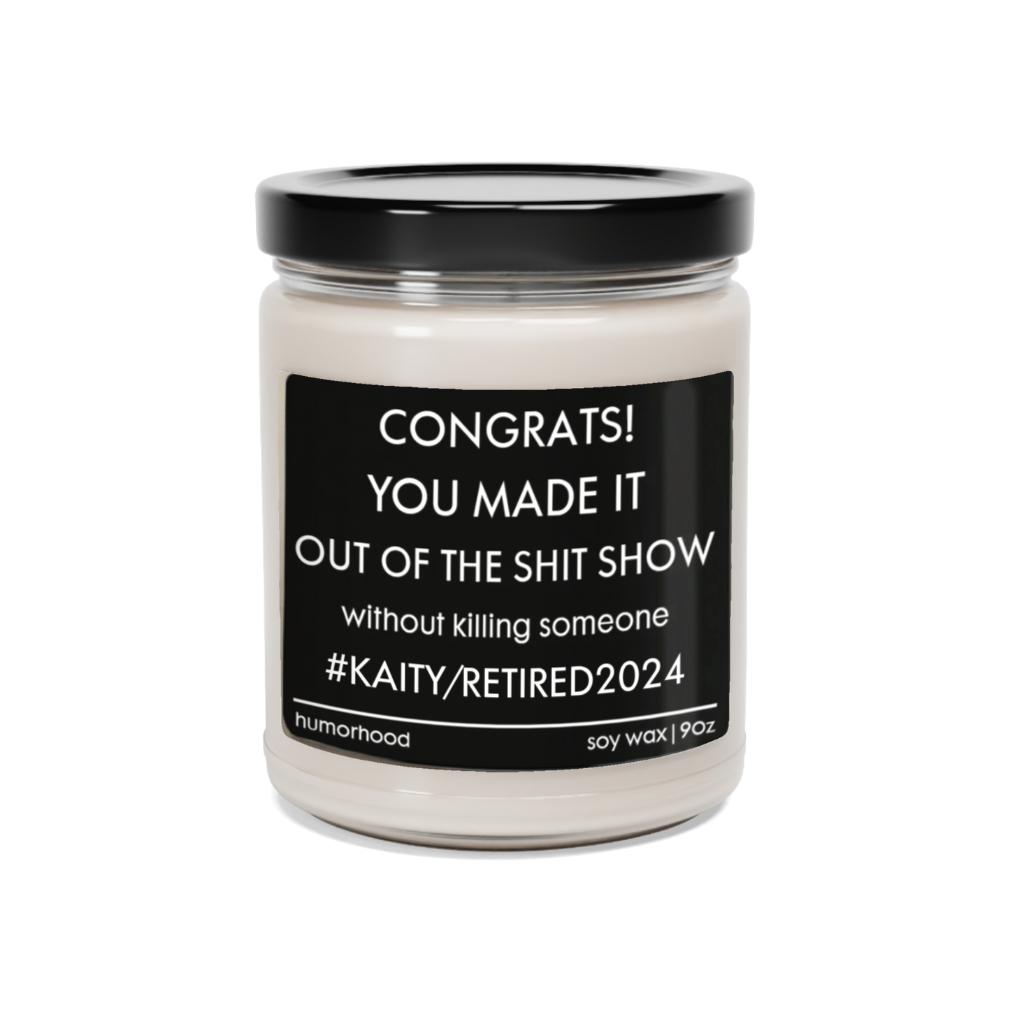 You Made It - Scented Soy Candle