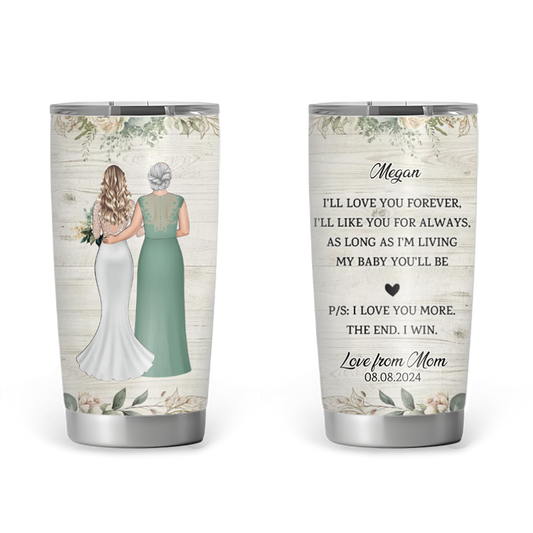 I'll Love You Forever - Personalized 20oz Tumbler