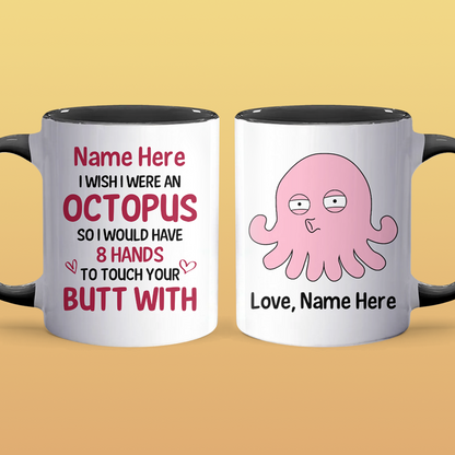 8 Hands To Touch - Personalized Accent Mug