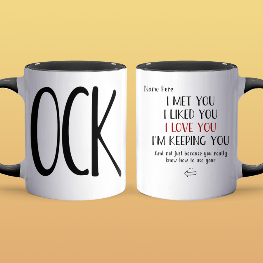 Use Your C.O.C.K - Personalized Accent Mug