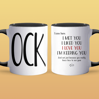 Use Your C.O.C.K - Personalized Accent Mug