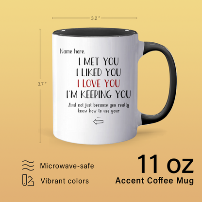 Use Your C.O.C.K - Personalized Accent Mug