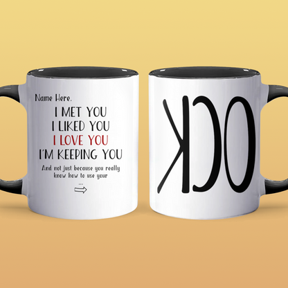 Use Your C.O.C.K - Personalized Accent Mug