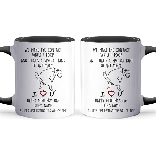 A Special Kind Of Intimacy Late Gift - Personalized Accent Mug