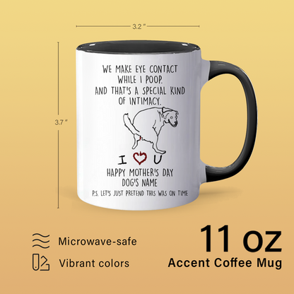 A Special Kind Of Intimacy Late Gift - Personalized Accent Mug