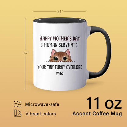 Mother's Day Human Servant - Personalized Accent Mug