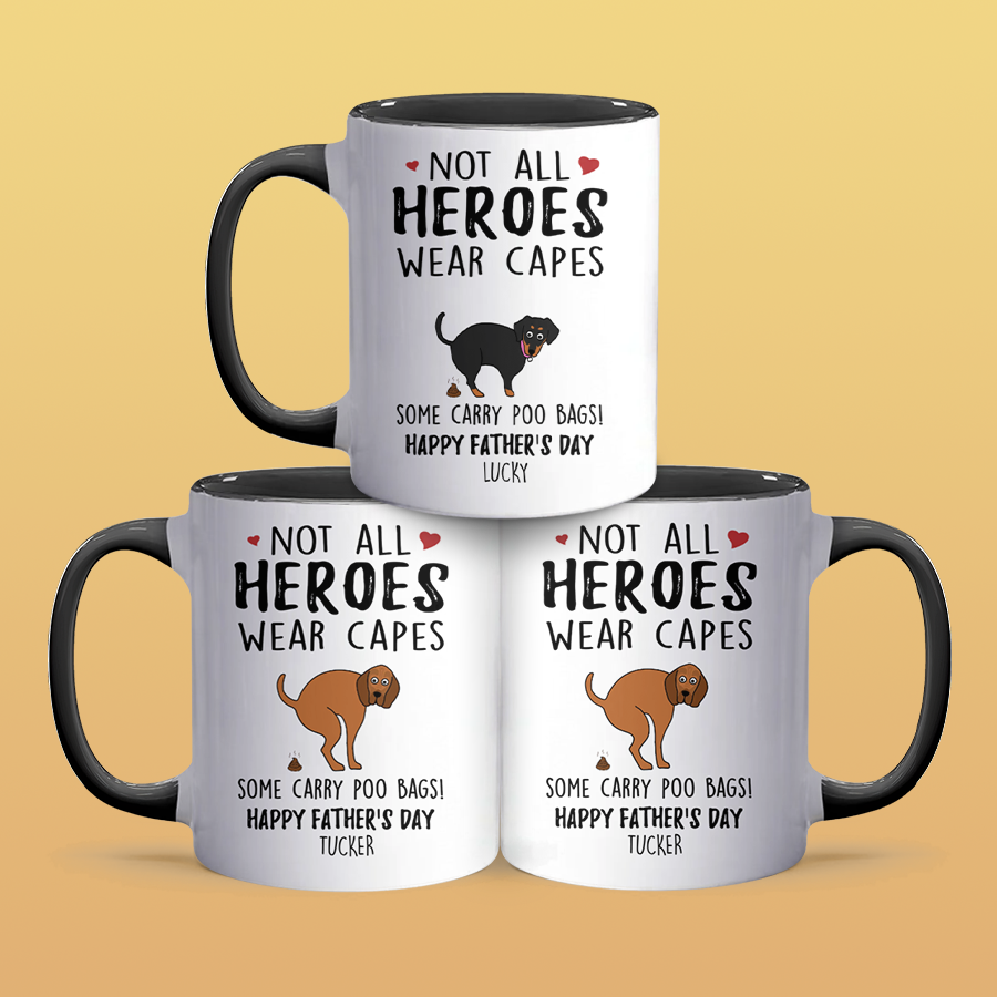 Not All Heroes Wear Capes - Personalized Accent Mug