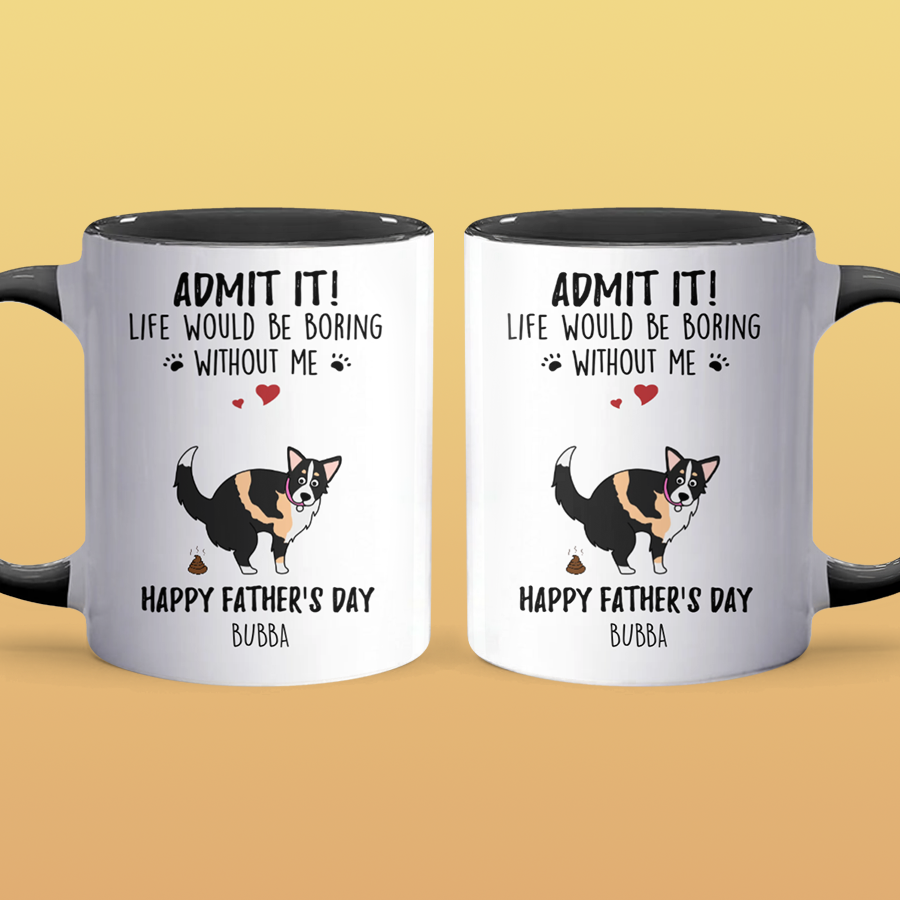 Life Would Be Boring I - Personalized Accent Mug